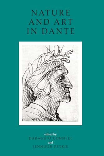 Imagen de archivo de Nature and art in Dante (UCD Foundation for Italian Studies) a la venta por Kennys Bookshop and Art Galleries Ltd.