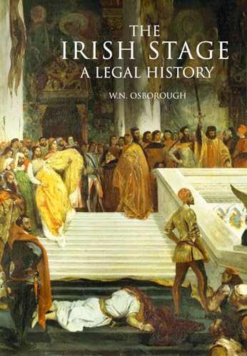 9781846825286: The Irish Stage: A Legal History: 24 (Irish Legal History Society Series)