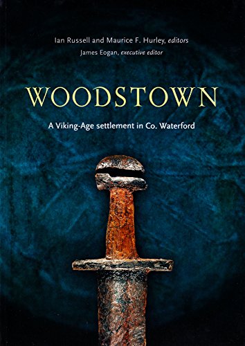 

Woodstown: A Viking-Age settlement in Co. Waterford