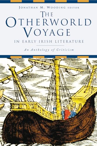 Beispielbild fr The Otherworld Voyage in Early Irish Literature: An Anthology of Criticism zum Verkauf von medimops