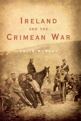 9781846825590: Ireland and the Crimean War