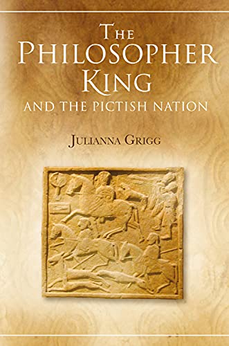 Beispielbild fr The Philosopher King and the Pictish Nation zum Verkauf von Anybook.com
