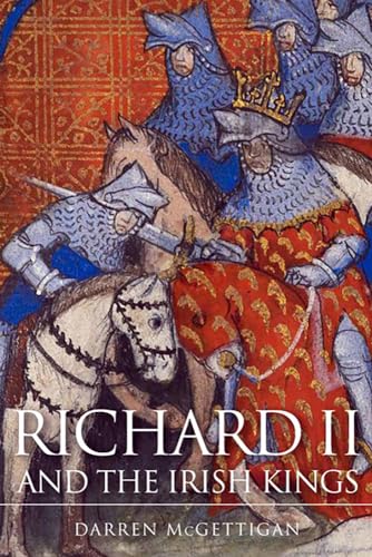 Stock image for Richard II and the Irish Kings for sale by WorldofBooks