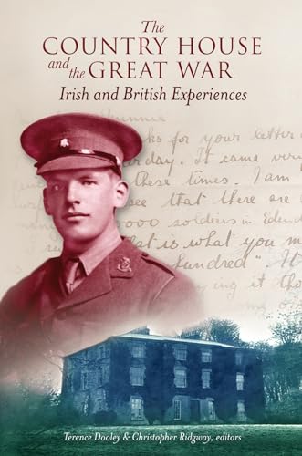 Stock image for The Country House and the Great War: Irish and British Experiences for sale by Books Unplugged
