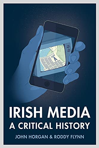 Beispielbild fr Irish Media : A Critical History zum Verkauf von Better World Books