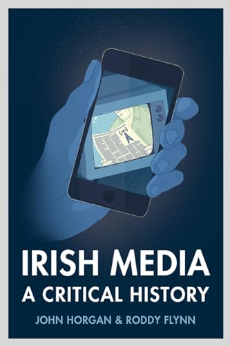 Stock image for Irish Media : A Critical History for sale by Better World Books