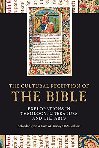 Stock image for The cultural reception of the Bible: Explorations in theology, literature and the arts for sale by Tall Stories BA