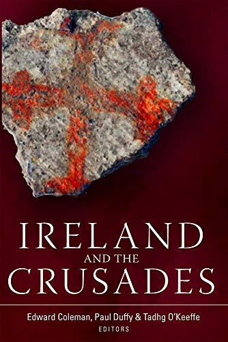 Beispielbild fr Ireland and the Crusades zum Verkauf von Blackwell's