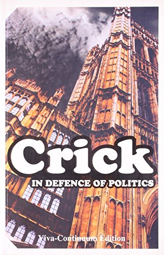 Beispielbild fr In Defence of Politics zum Verkauf von Books Puddle