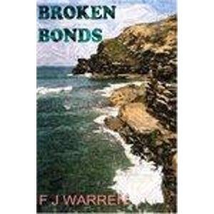 9781846852084: Broken Bonds: The First Part of the Trevu Trilogy