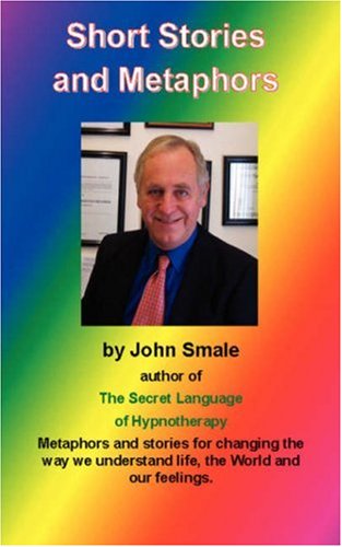 Short Stories and Metaphors (9781846855573) by John Smale