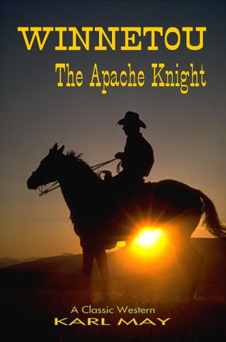 Stock image for Winnetou - The Apache Knight (Classic Westerns Series) for sale by Versandhandel K. Gromer