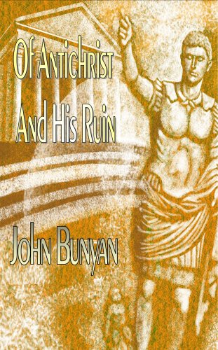 9781846857294: Of Antichrist and His Ruin (Puritan Classics)