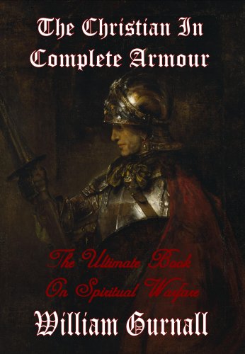 9781846857959: The Christian in Complete Armour (Complete & Unabridged) - The Ultimate Book on Spiritual Warfare