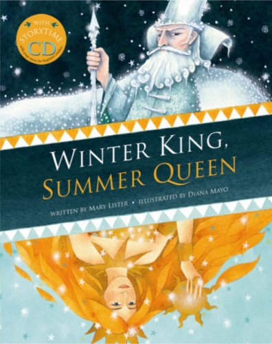 Beispielbild fr Winter King, Summer Queen (Book & CD): 2 - 6 Jahre zum Verkauf von Versandantiquariat BUCHvk