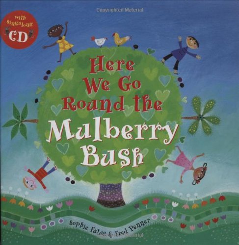 Beispielbild fr Here We Go Round the Mulberry Bush zum Verkauf von Better World Books