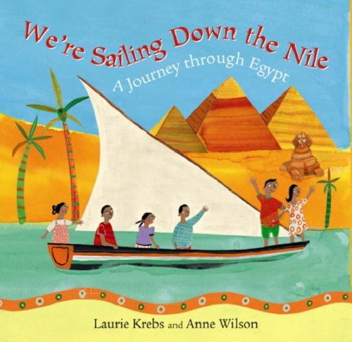 Beispielbild fr We're Sailing Down the Nile: A Journey Through Egypt zum Verkauf von WorldofBooks