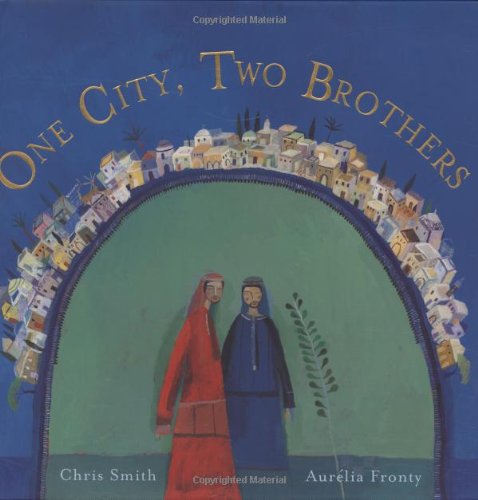 Stock image for One City, Two Brothers for sale by Better World Books