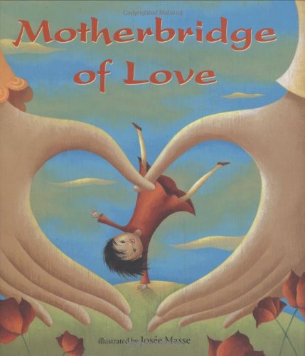 9781846860478: Motherbridge of Love