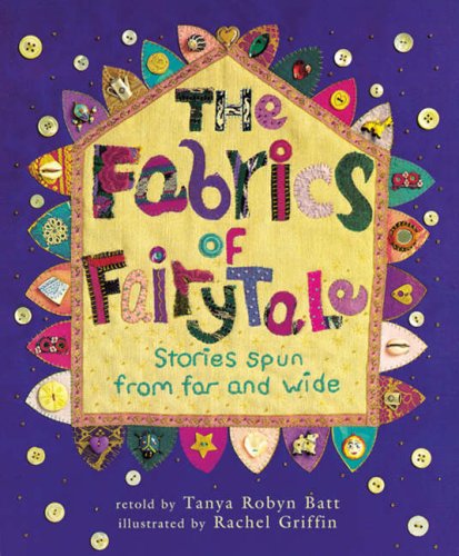 Stock image for The Fabrics of Fairytale (Book & CD) for sale by WorldofBooks
