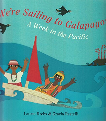 Beispielbild fr We're Sailing to Galapagos: A Week in the Pacific zum Verkauf von WorldofBooks