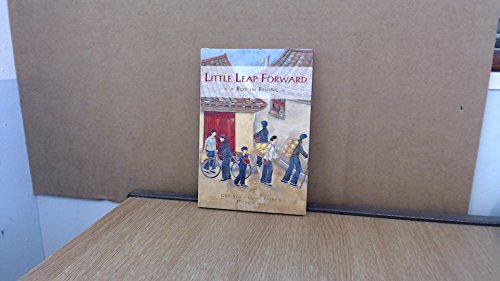 Beispielbild fr Little Leap Forward: A Boy in Bejing: A Boy in Beijing: 1 zum Verkauf von WorldofBooks