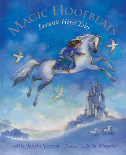 Beispielbild fr Magic Hoofbeats: Horse Tales from Many Lands (Book & CD) zum Verkauf von madelyns books