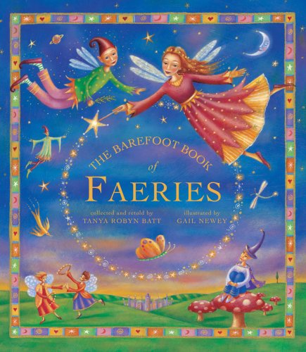 The Barefoot Book of Faeries PB w CD - Tanya Robyn Batt