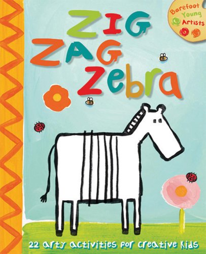 Imagen de archivo de Zig Zag Zebra (Barefoot Young Artists) a la venta por Wonder Book