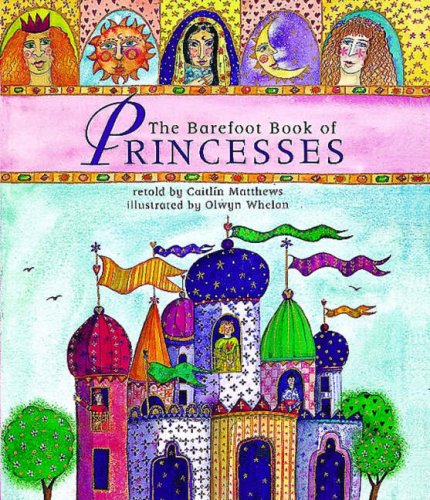 Beispielbild fr The Barefoot Book of Princesses (Book & CD) zum Verkauf von WorldofBooks