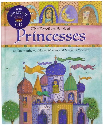 Imagen de archivo de The Barefoot Book of Princesses a la venta por Better World Books