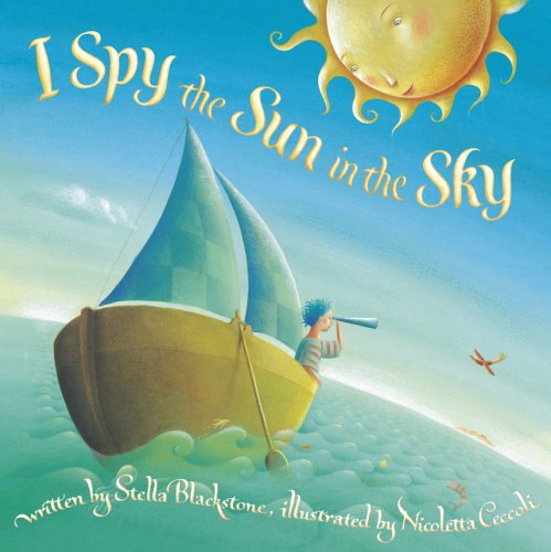 Stock image for I Spy the Sun in the Sky for sale by SecondSale