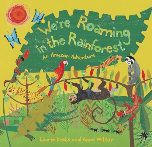 9781846863318: We're Roaming in the Rainforest: An Amazon Adventure