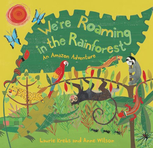 Stock image for Were Roaming in the Rainforest: An Amazon Adventure (Travel the for sale by Hawking Books