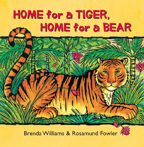 9781846863523: Home for a Tiger, Home for a Bear