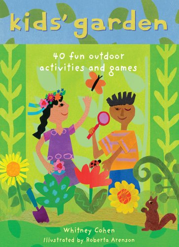 Imagen de archivo de Kids' Garden: 40 Fun Indoor and Outdoor Activities and Games a la venta por Half Price Books Inc.