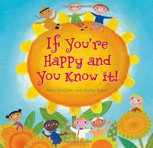 If You're Happy and You Know It - Anna McQuinn