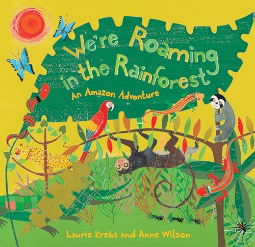 9781846865459: We're Roaming in the Rainforest: An Amazon Adventure