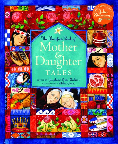 Beispielbild fr The Barefoot Book of Mother and Daughter Tales (Barefoot Books) zum Verkauf von SecondSale