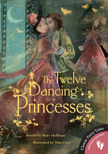 Stock image for Twelve Dancing Princesses (Classic Fairy Tales) for sale by WorldofBooks