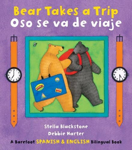 Bear Takes a Trip / Oso Se Va de Viaje (English and Spanish Edition) (9781846869457) by Blackstone, Stella