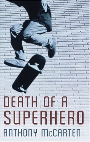 9781846880032: Death of a Superhero