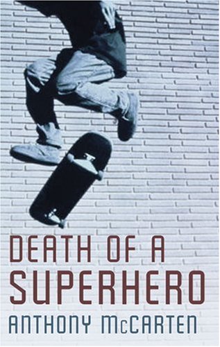 Stock image for Death of a Superhero for sale by WorldofBooks
