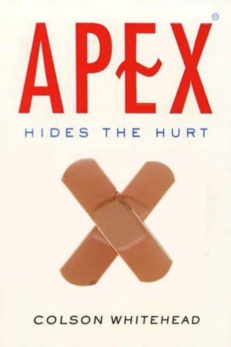 Apex Hides the Hurt (9781846880056) by Colson Whitehead