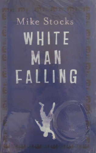 Beispielbild fr White Man Falling zum Verkauf von WorldofBooks