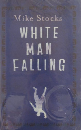 Stock image for White Man Falling for sale by WorldofBooks