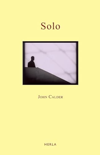 Beispielbild fr Solo: Collected Poems 1997-2007 zum Verkauf von WorldofBooks