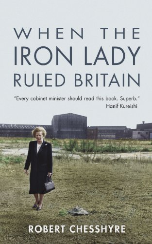 Beispielbild für When the Iron Lady Ruled Britain zum Verkauf von Hippo Books