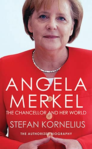 Beispielbild für Angela Merkel the Authorized Biogra: The Chancellor and Her World zum Verkauf von WorldofBooks