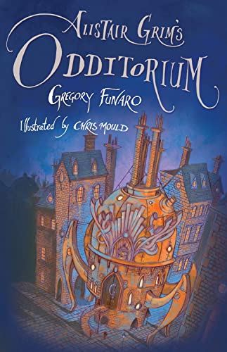 Stock image for Alistair Grim's Odditorium for sale by AwesomeBooks